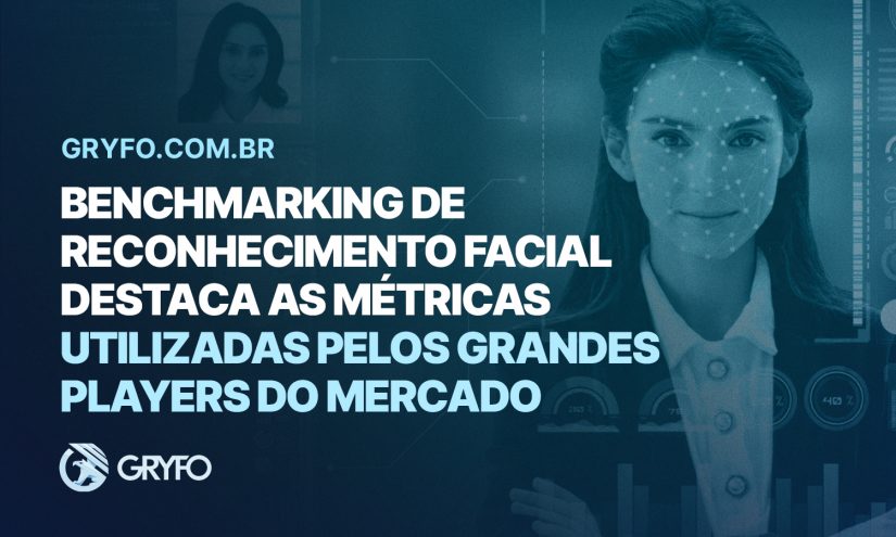 Benchmarking de reconhecimento facial destaca as métricas utilizadas pelos grandes players do mercado