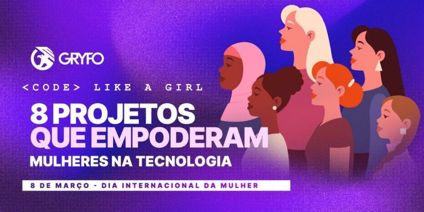 Conheça 8 projetos que empoderam mulheres na tecnologia