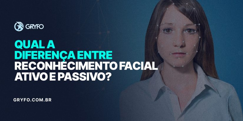 Qual a diferença entre reconhecimento facial ativo e passivo?