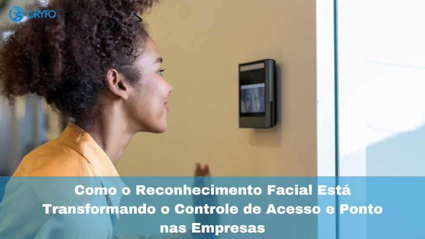 Como o Reconhecimento Facial Está Transformando o Controle de Acesso e Ponto em Edifícios Corporativos