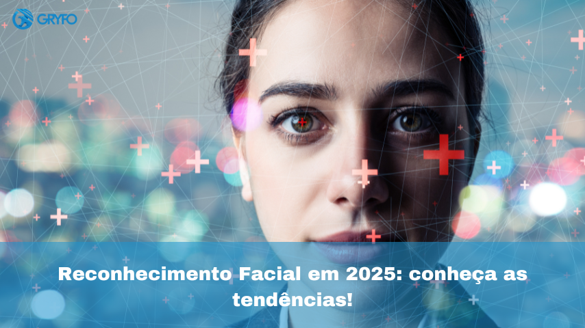 Tendências do Reconhecimento Facial em 2025: Transforme Seu Negócio com as Novas Tecnologias